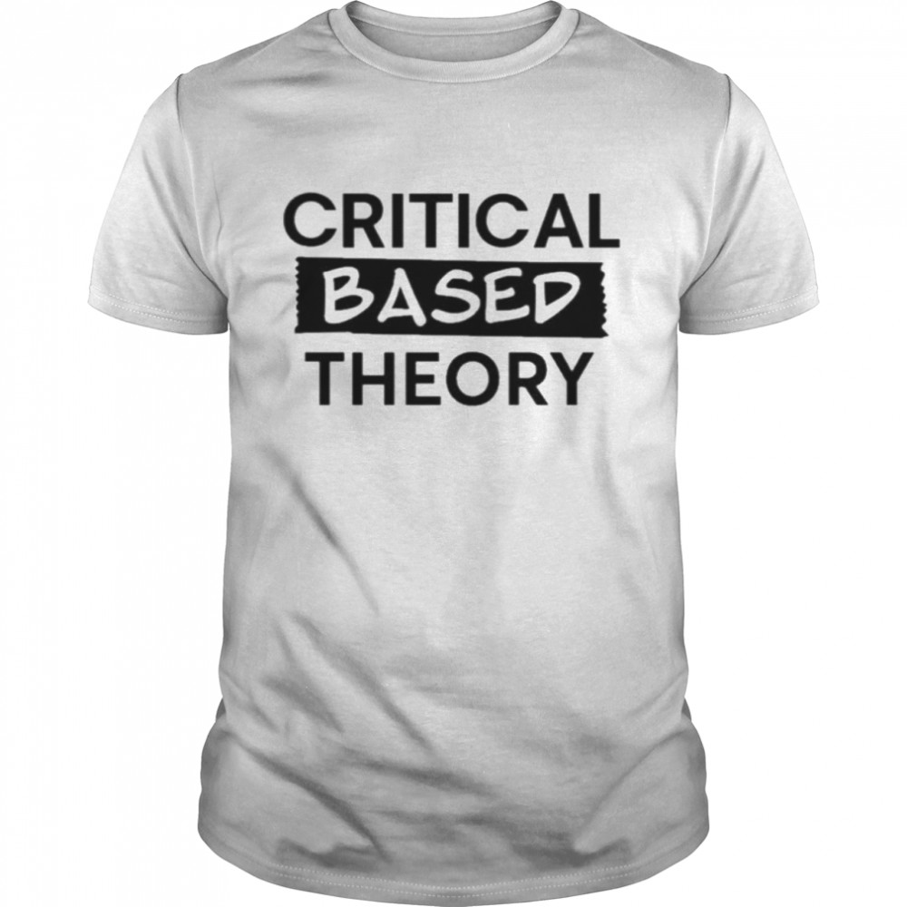 Team Zuby Store Critical Based Theory Shirt