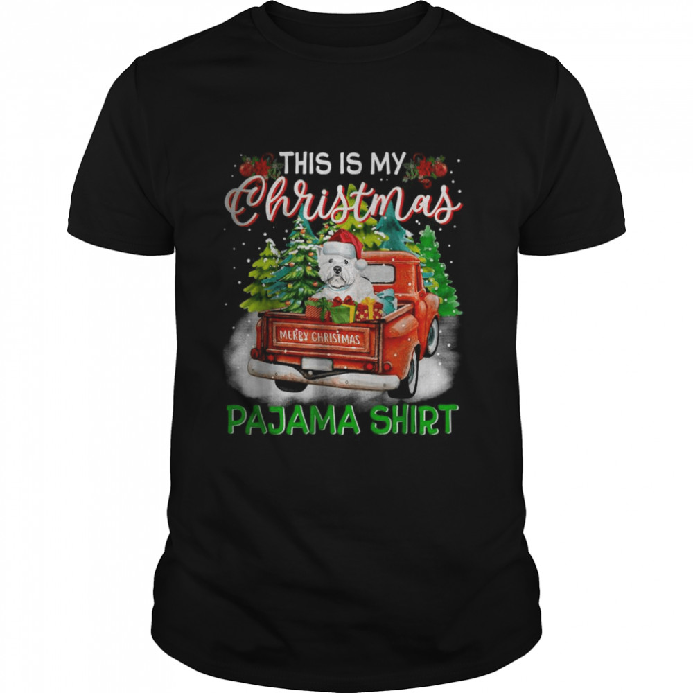 this Is My Christmas Pajama Westie Santa Funny Xmas Tree Gift Shirt