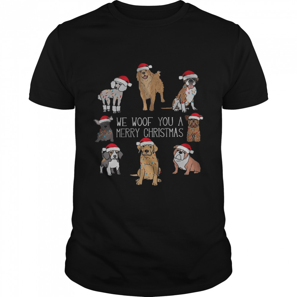 We woof you a merry christmas dogs shirt