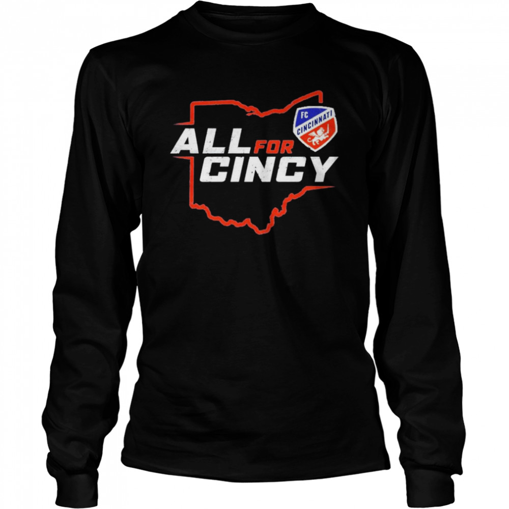 fC Cincinnati all for cincy shirt Long Sleeved T-shirt