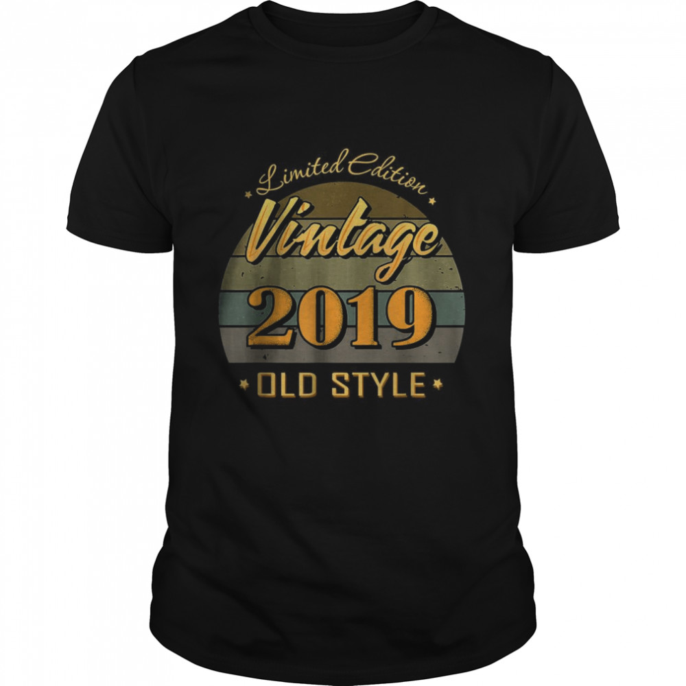 Limited Edition Vintage 2019 Old Style T-Shirt