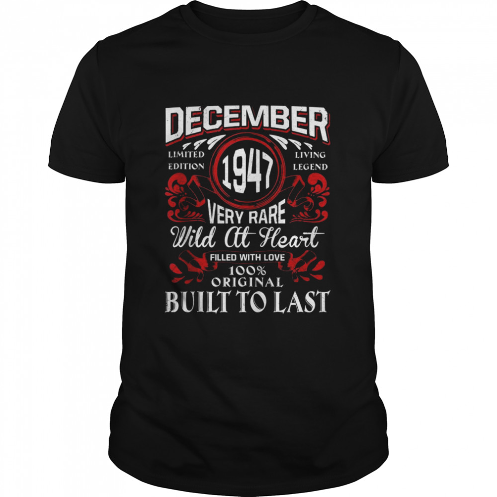 December 1947 Birthday Vintage Label Decorations Retro Bday Shirt