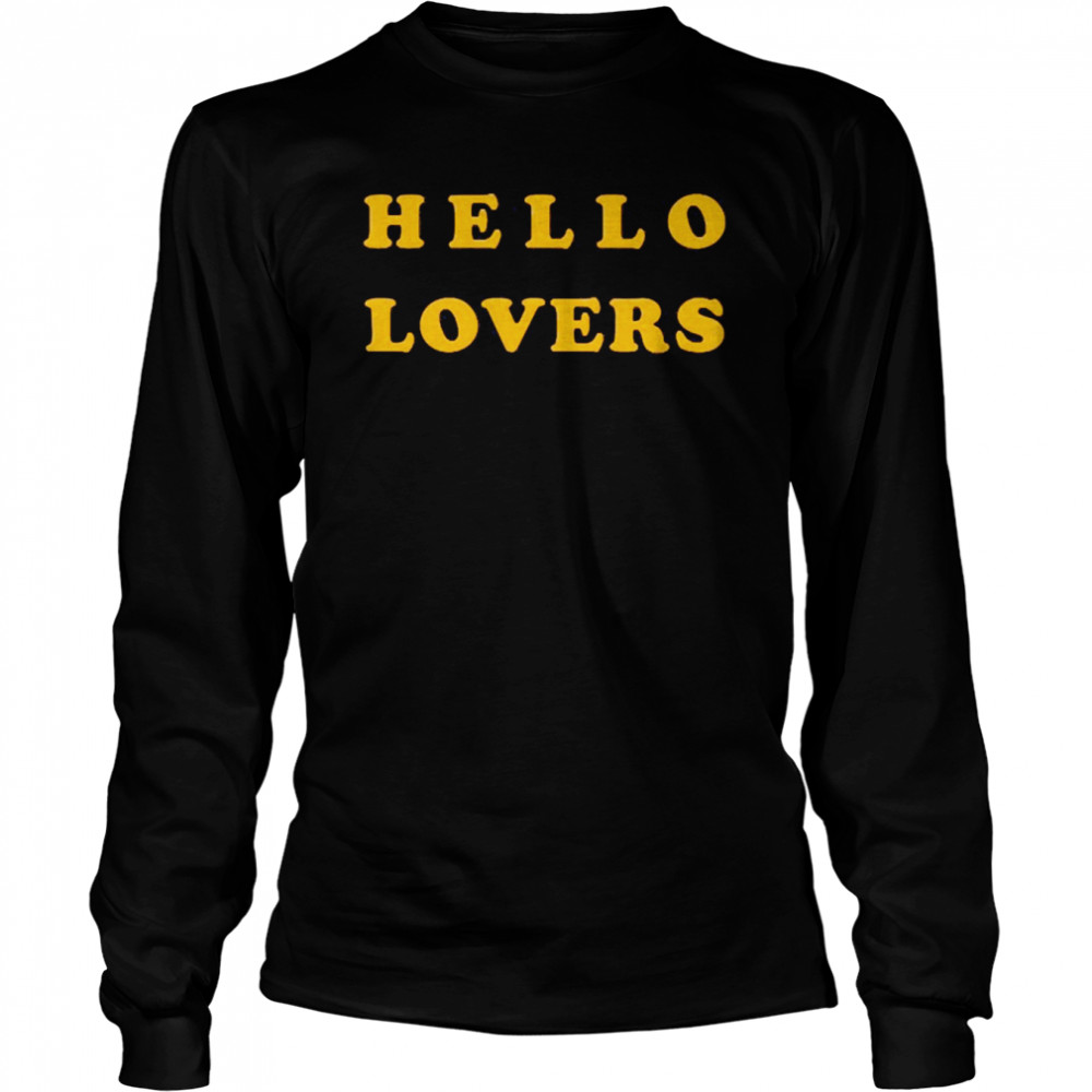Hello Lovers  Long Sleeved T-shirt