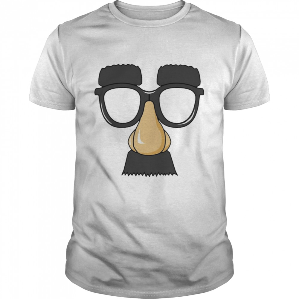 Mask Glasses Fake Nose And Mustache Disguise Shirt
