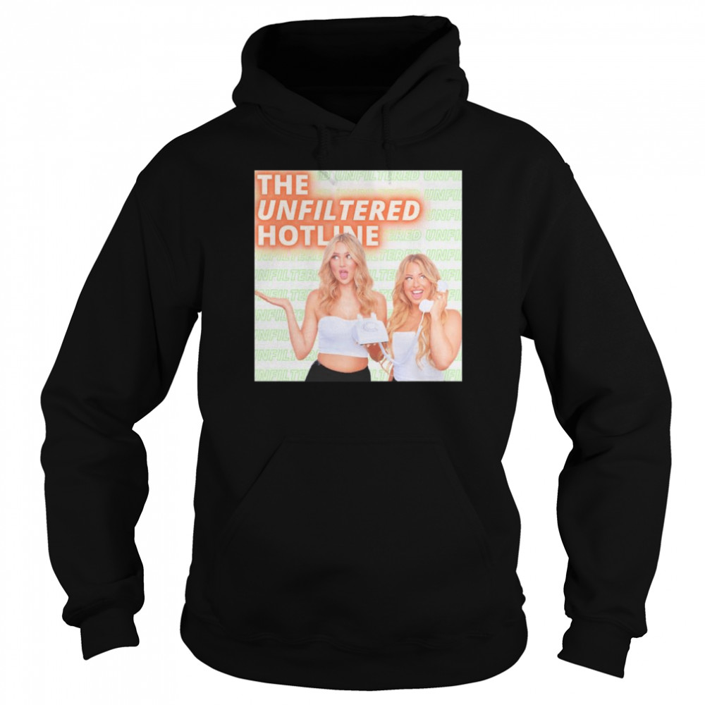 The unfiltered hotline shirt Unisex Hoodie