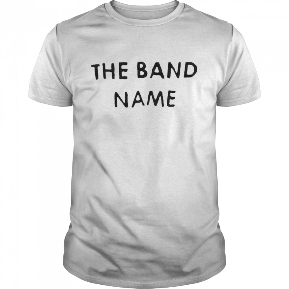 The band name shirt
