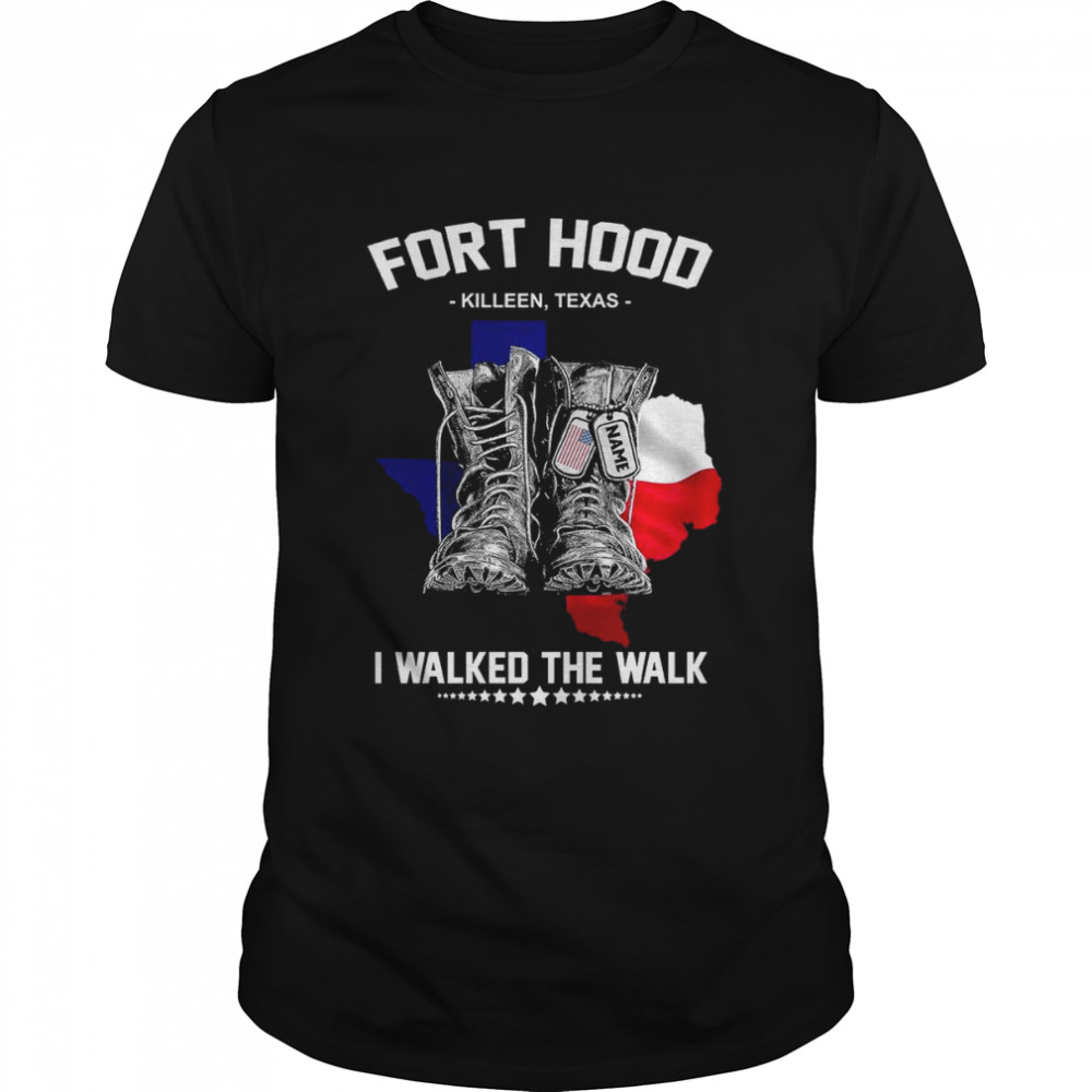 Fort hood killeen texas i walked the walk shirt Mcas el toro shirt