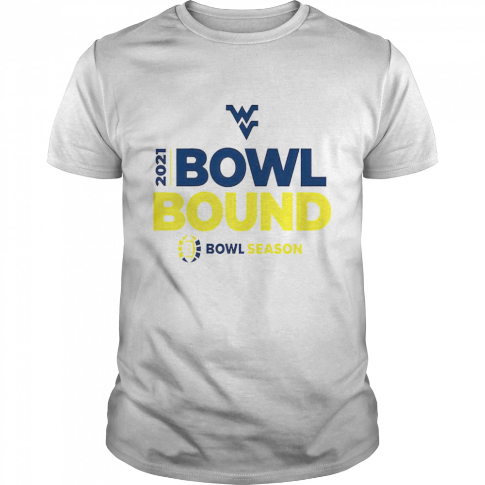 2021 Bowl Bound West Virginia Bowl Season Shirt