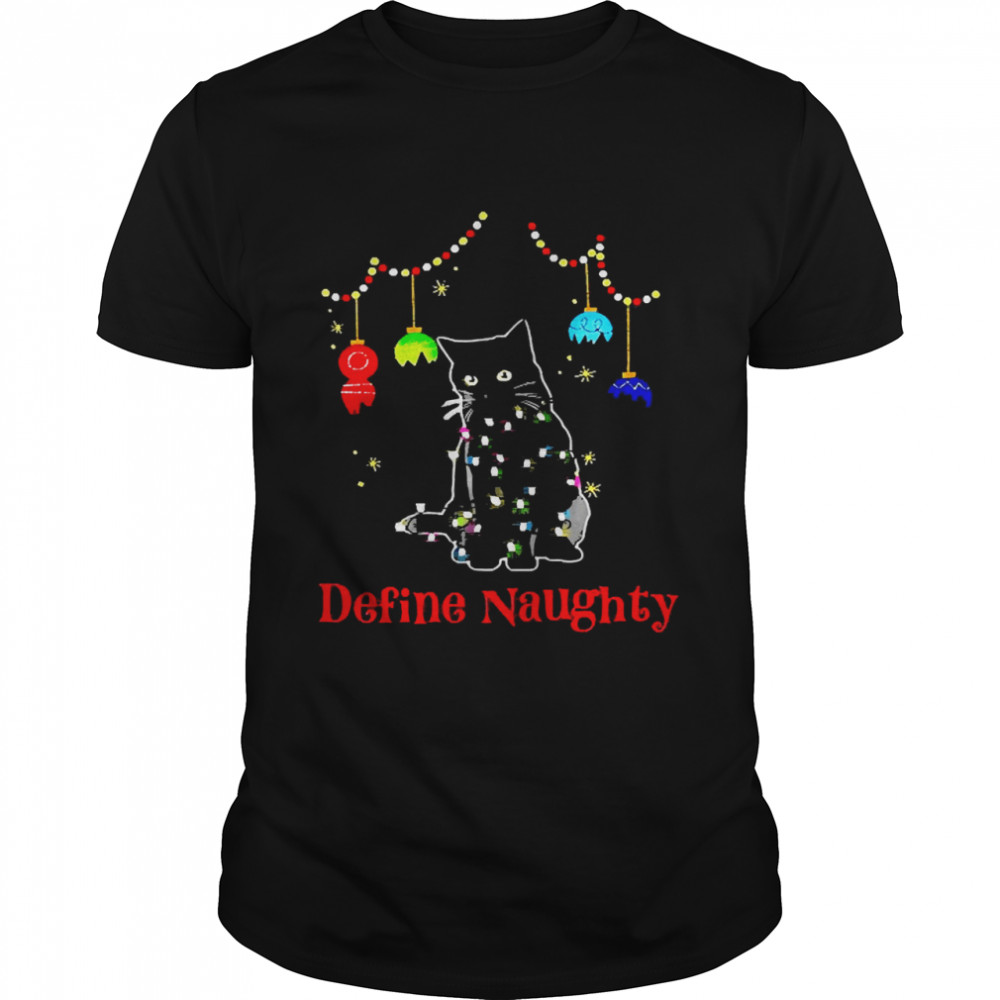 Black Cat Define Naughty Christmas Sweater Shirt
