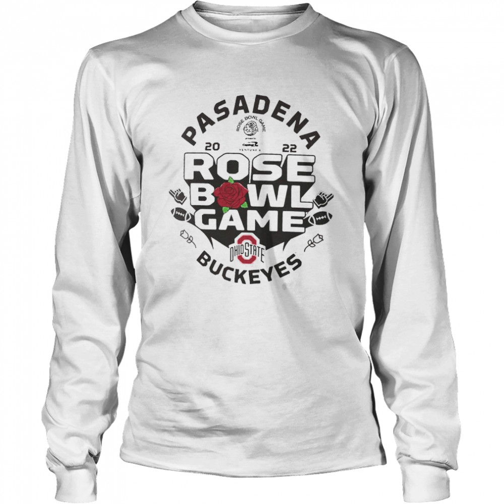 Ohio State Buckeyes pasadena 2022 Rose Bowl Bound shirt Long Sleeved T-shirt
