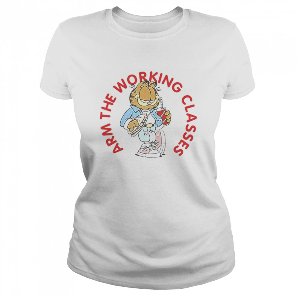 Top garfield arm the working classes shirt Classic Women's T-shirt