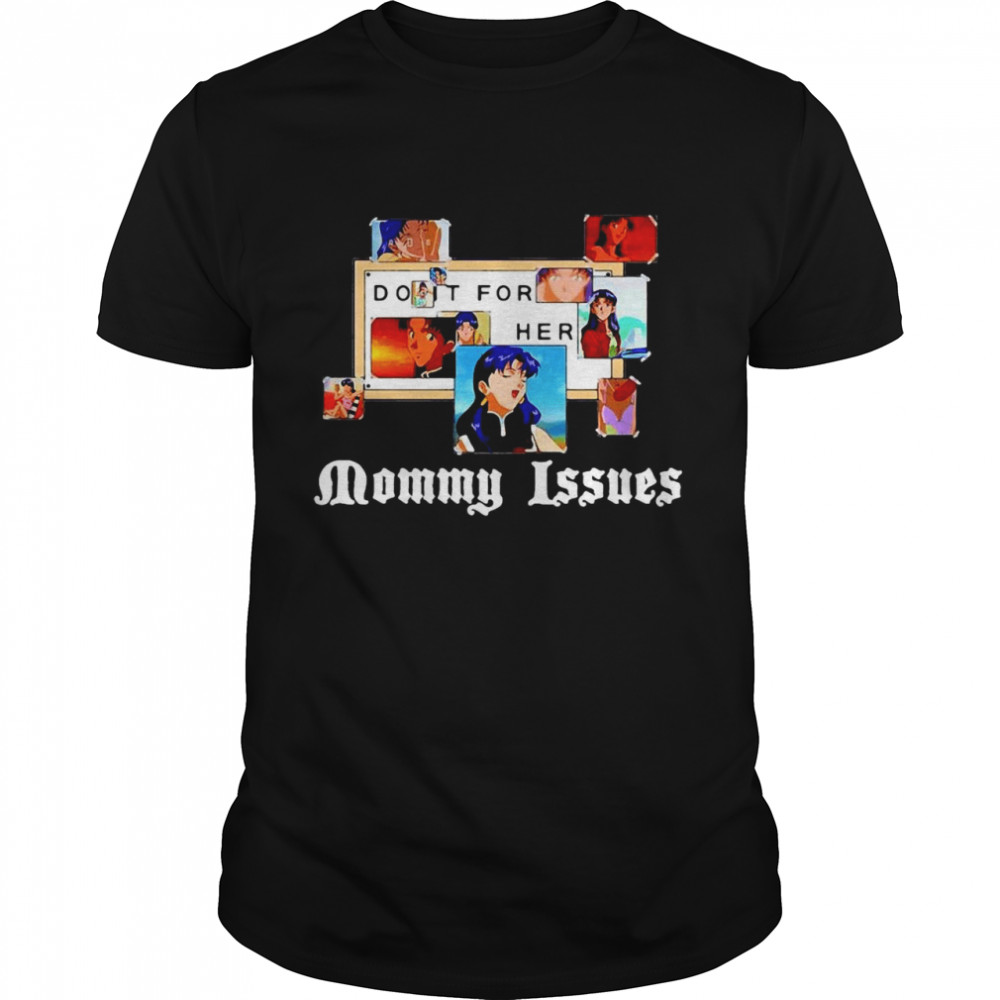 Mommy Issues Essential Shirt