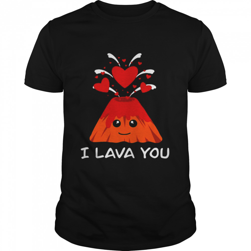 I Lava You Volcano Valentine’s Day Shirt