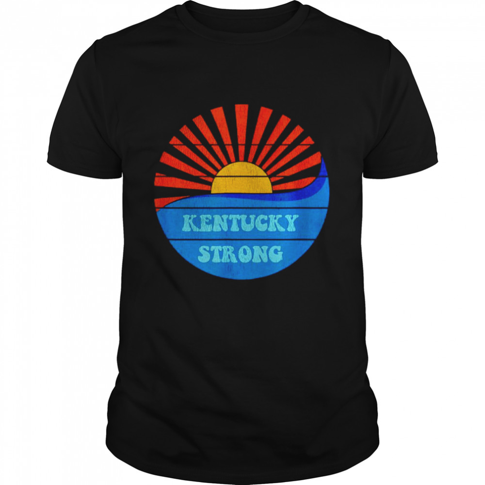 Kentucky strong sunshine shirt