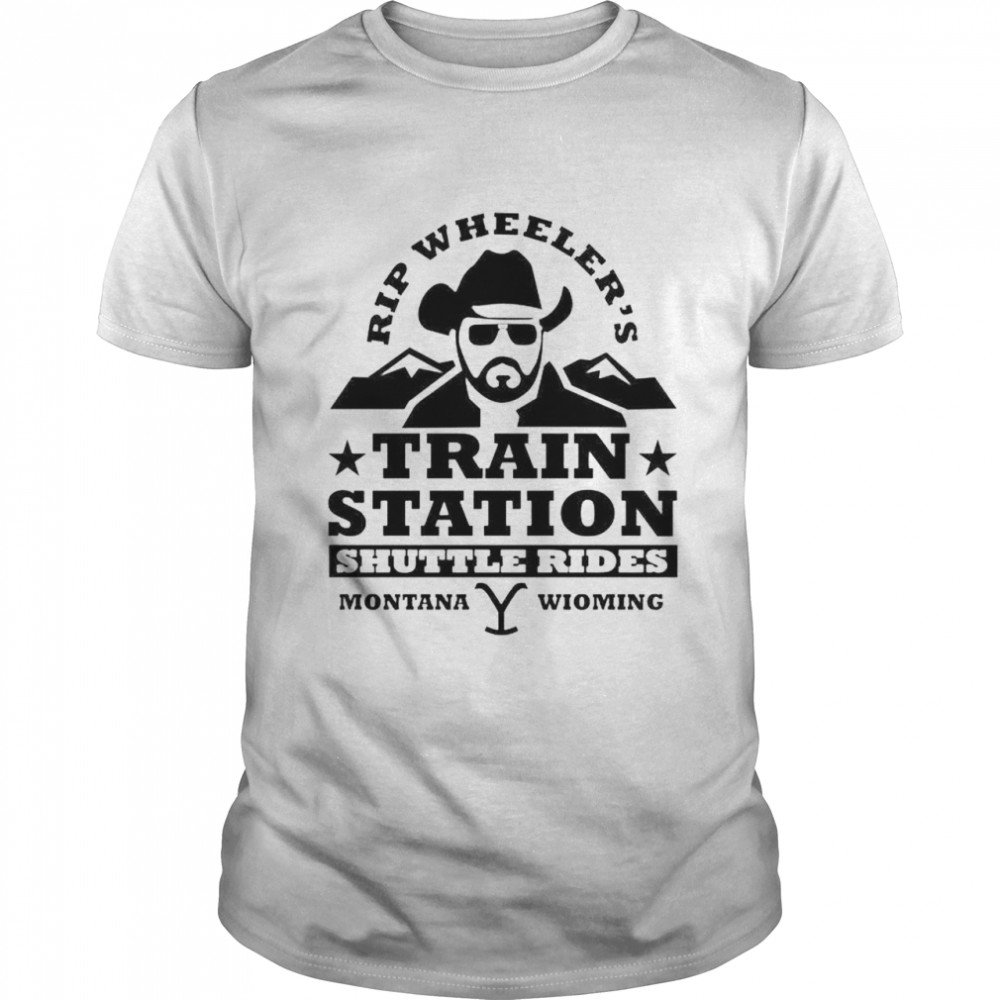 Rip Wheeler train station shuttle rides shirt