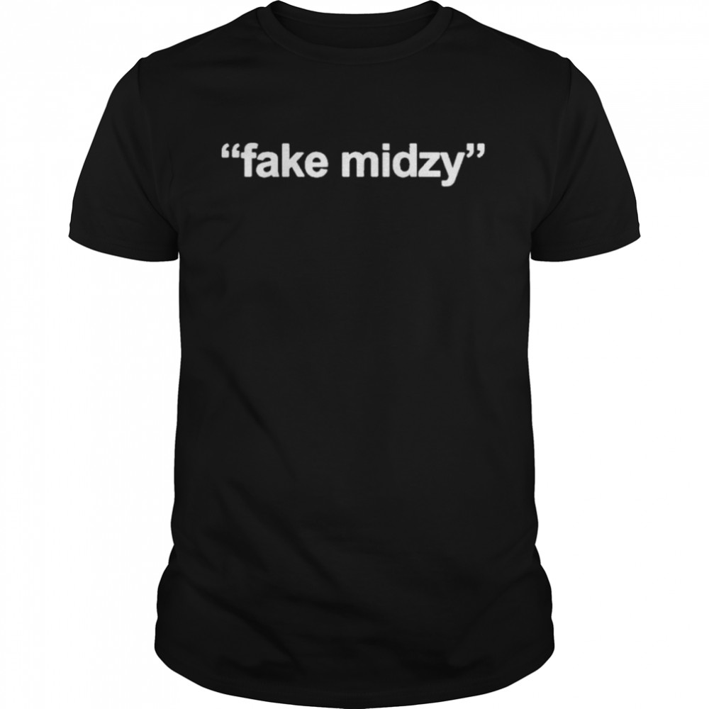 Fake Midzy Shirt