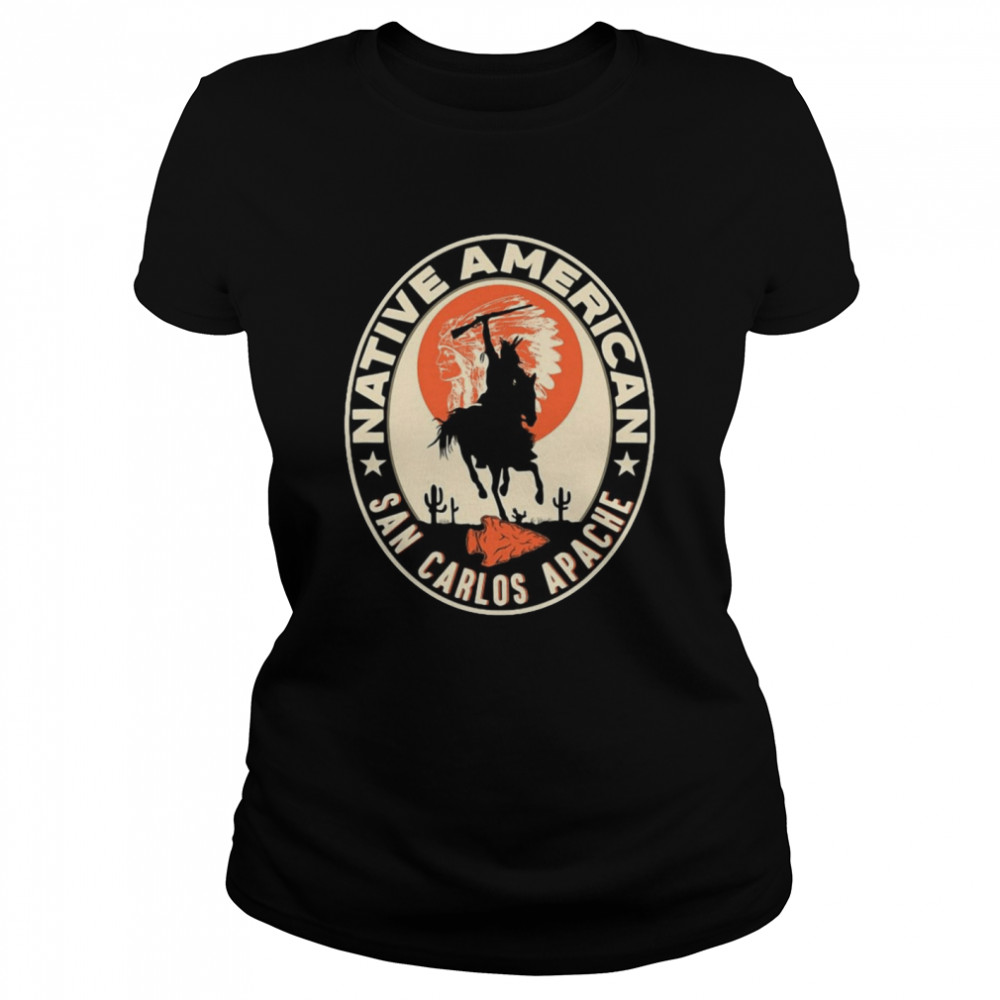 San Carlos Apache Strong Native American Indian Tribe Pride Classic Women's T-shirt