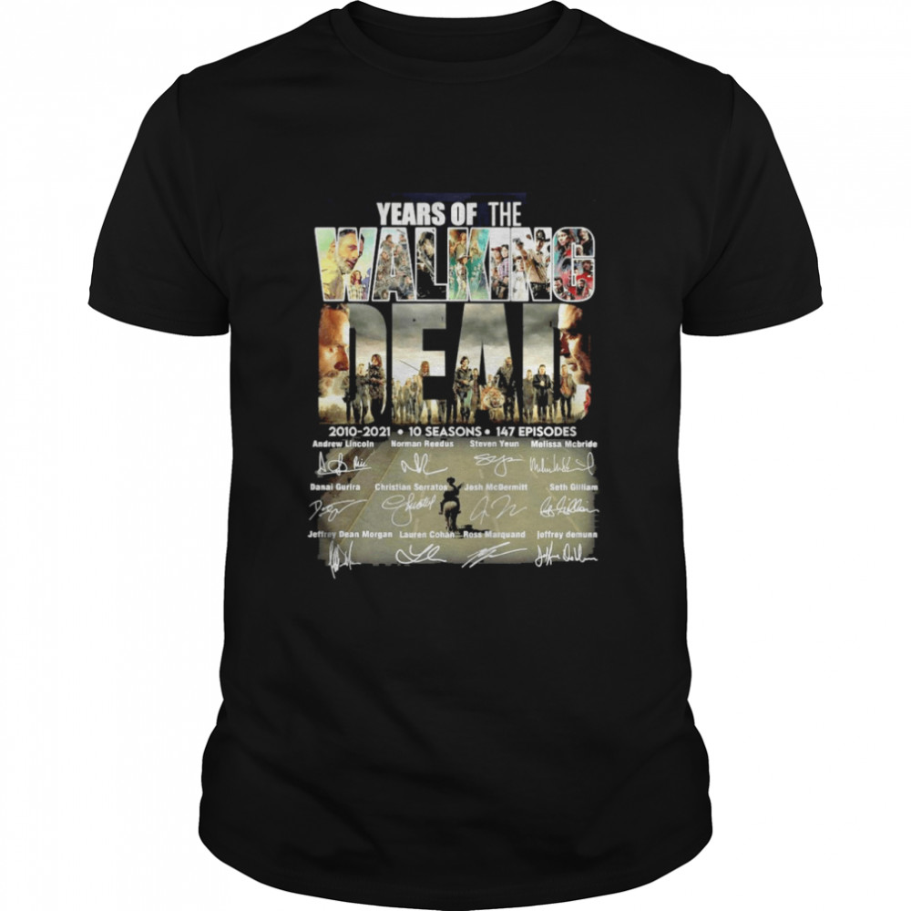 Years Of The Walking Dead 2010-2021 10 Seasons 147 Episodes Signature Shirt