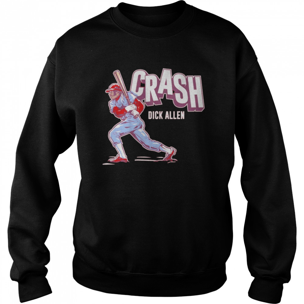 Dick Allen Crash shirt Unisex Sweatshirt