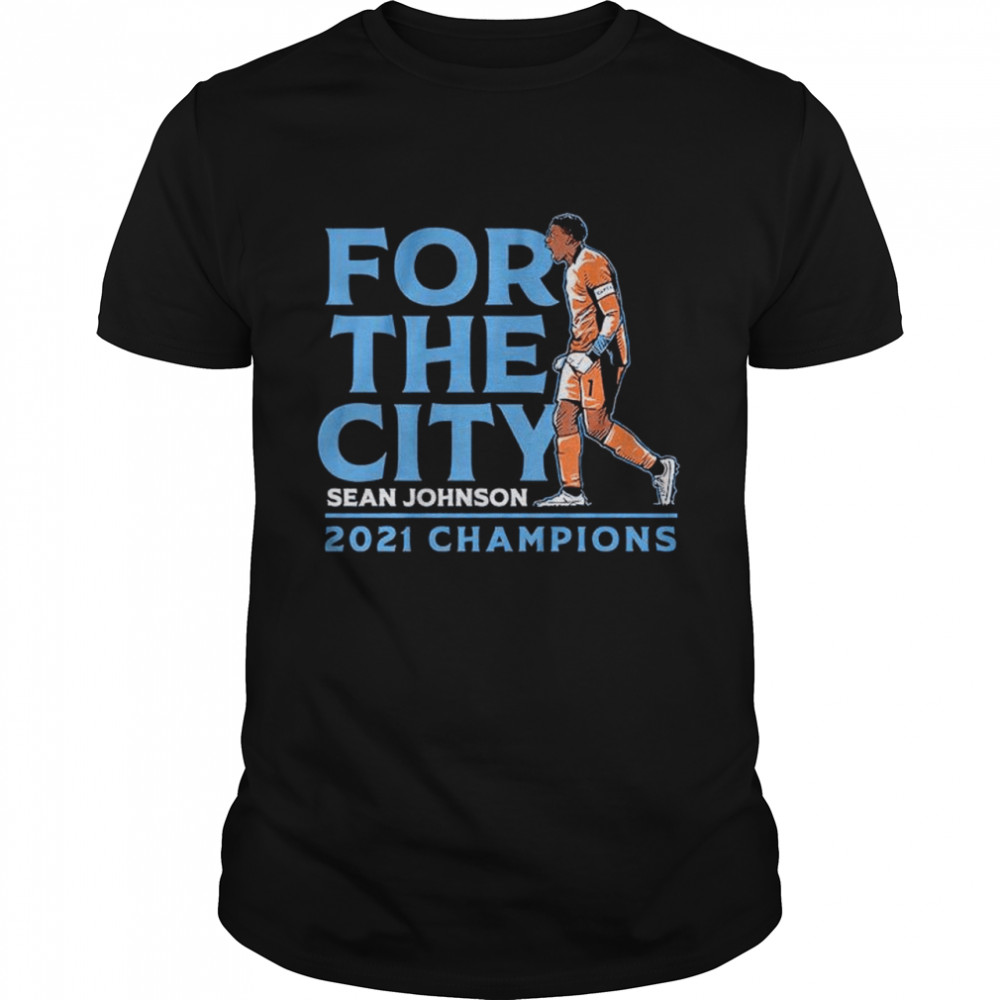 Sean Johnson For The City 2021 T-Shirt