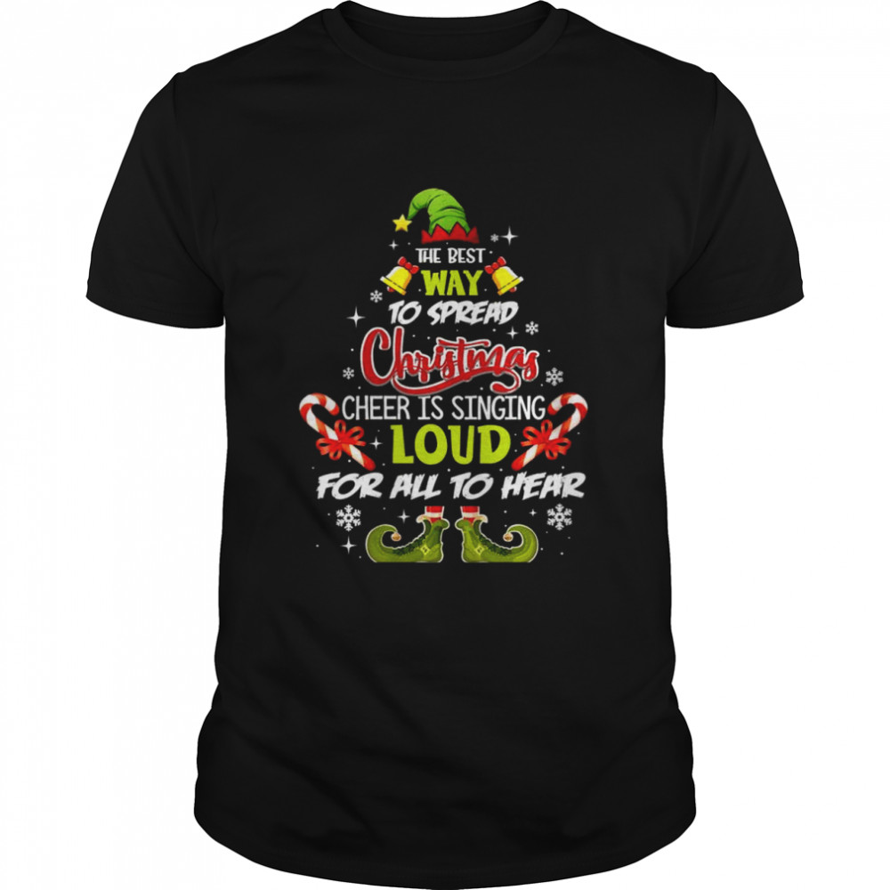Womens Elf Christmas The Best Way To Spread Christmas Cheer Shirt