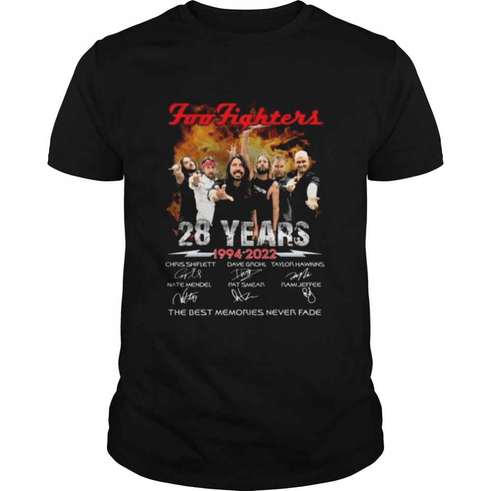 Foo Fighters 28 years 1994 2022 the best memories never fade signatures shirt
