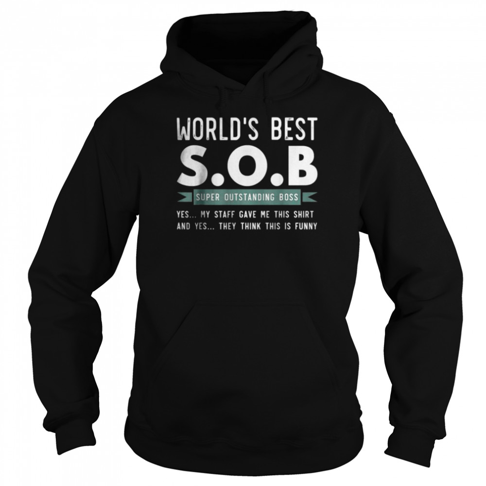 World's Best Sob Super Outstanding Boss Funny Colleague Shirt - Trend T  Shirt Store Online