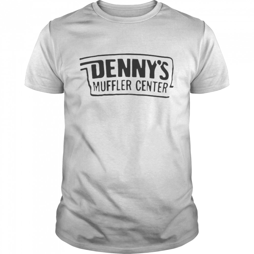 Dennys Muffler Center shirt