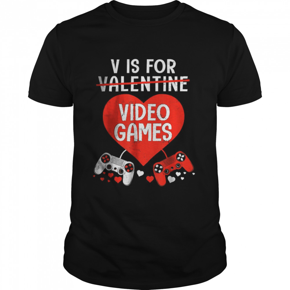 V Is For Video Games Shirt Valentines Day Gamer Boy Kids Men Shirt
