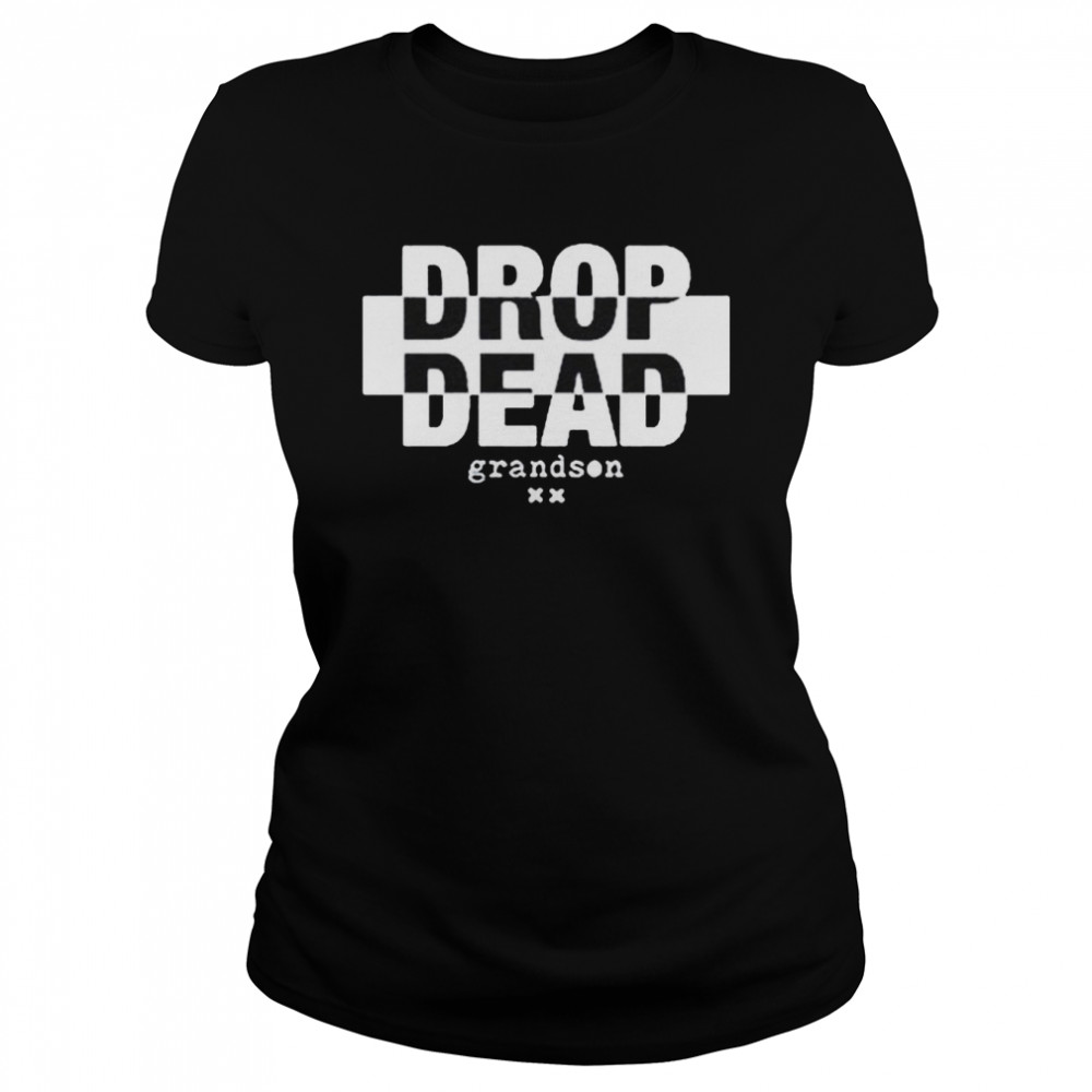 Grandson Drop Dead Bar shirt Classic Women's T-shirt