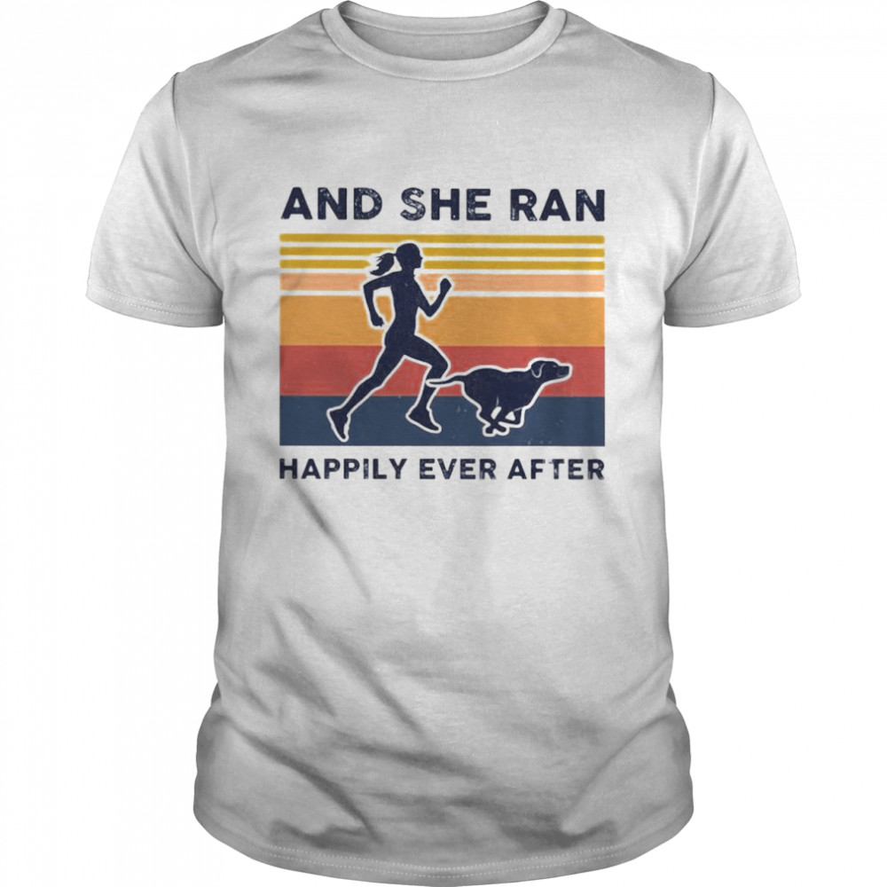 dog and she ran happily ever after vintage shirt