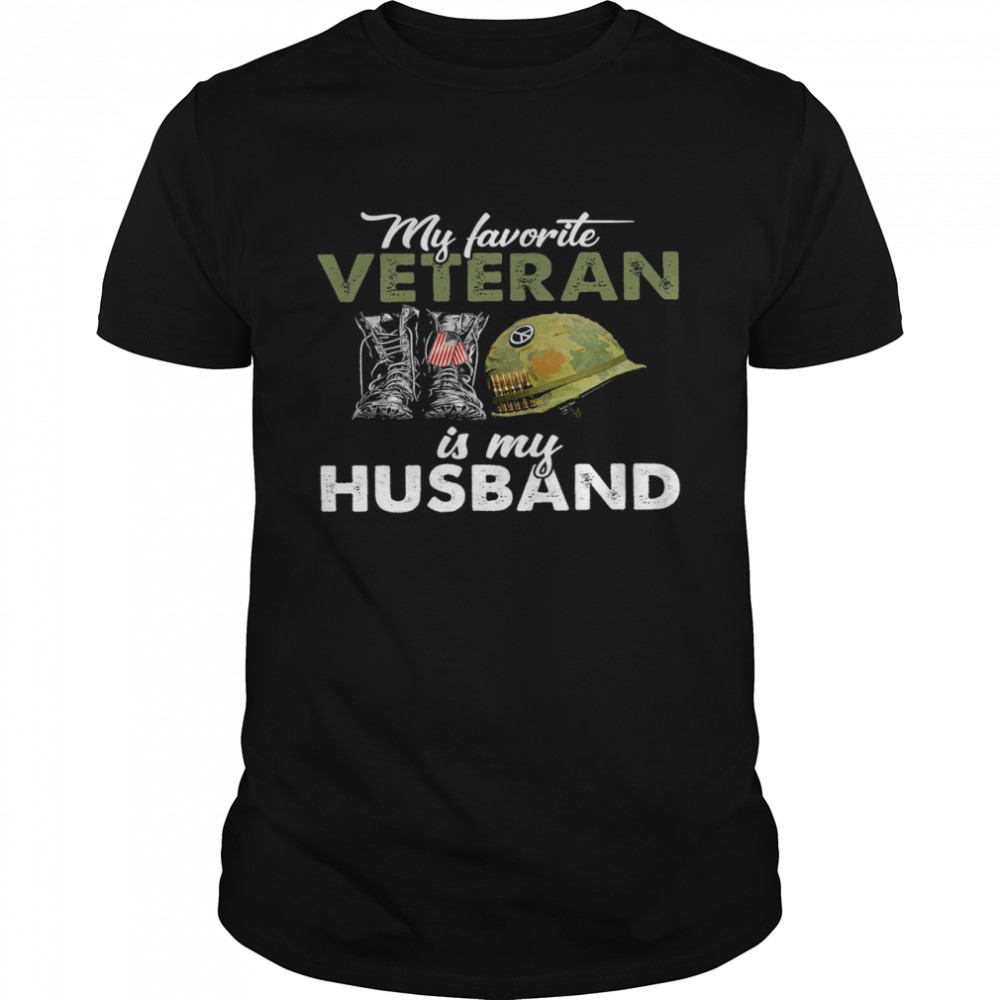 My Favorite Veteran Is My Husband Shirt