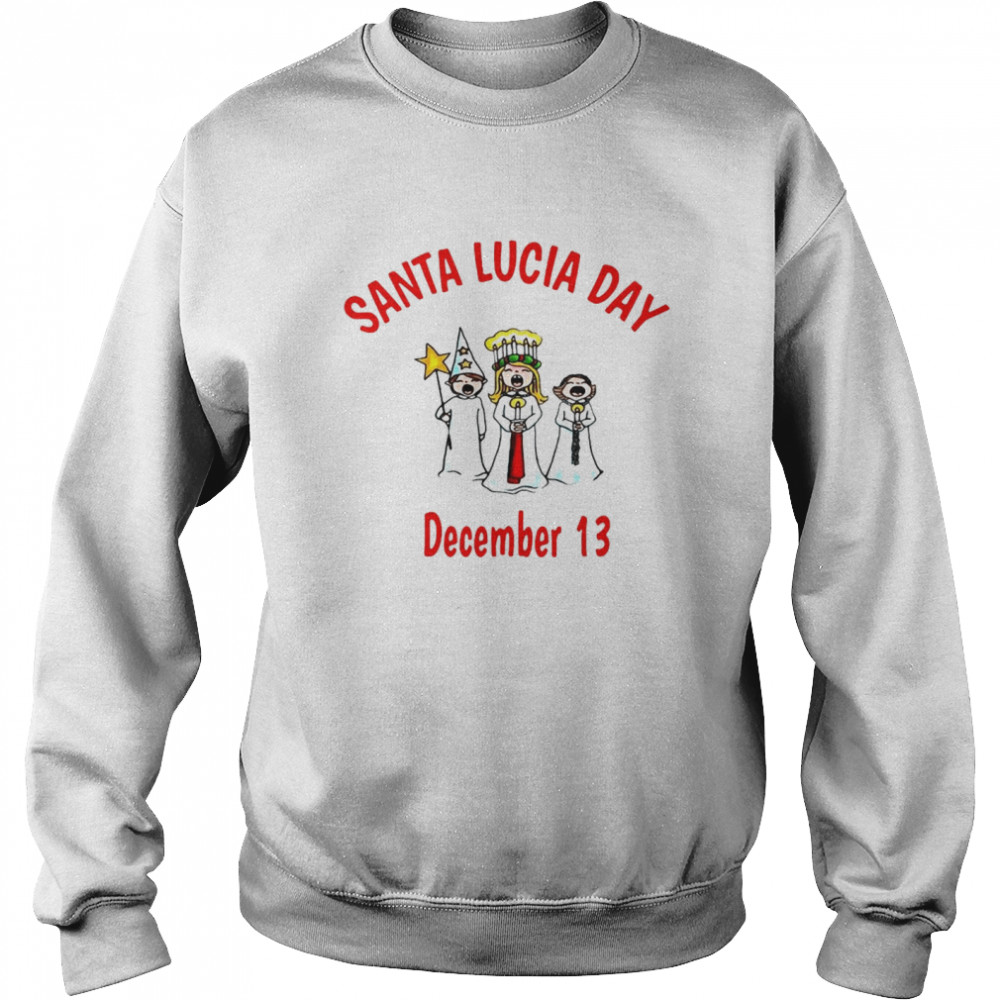 Santa Lucia Day Sweden Swedish Festival December 13 Unisex Sweatshirt