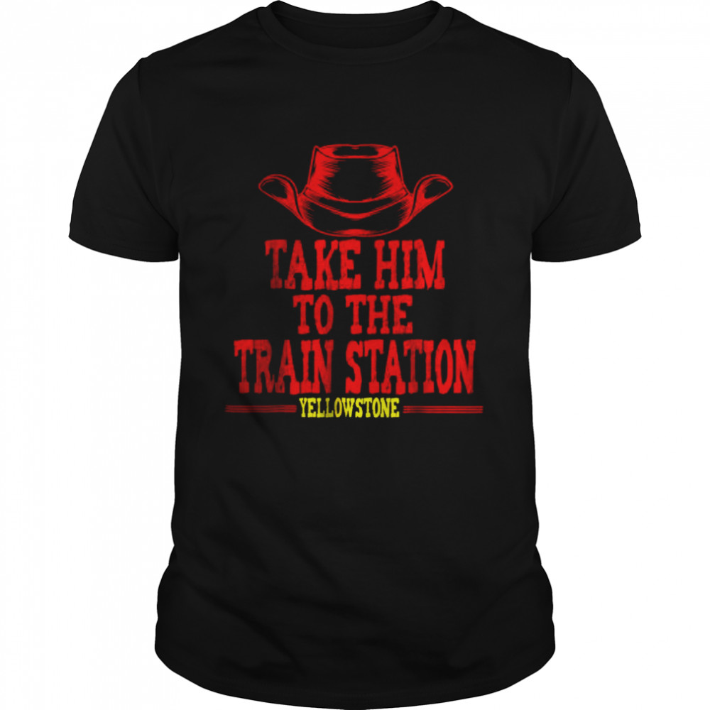 Take Him to the Train Station Yellowstone Stone Apparel T-Shirt