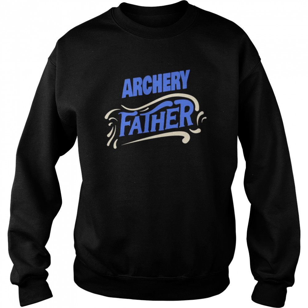 Archery Father Archer Unisex Sweatshirt