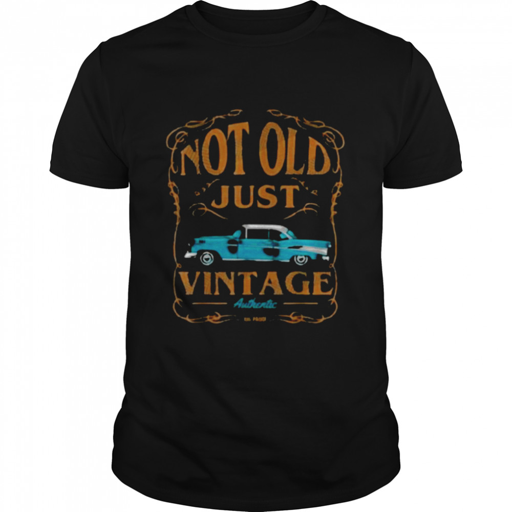 Not old just vintage American classic car birthday shirt
