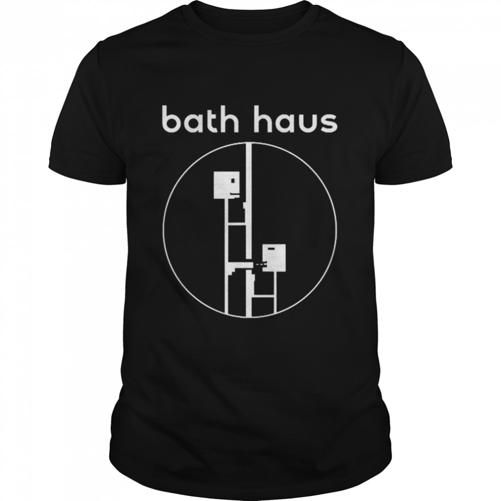 Bath Haus Shirt