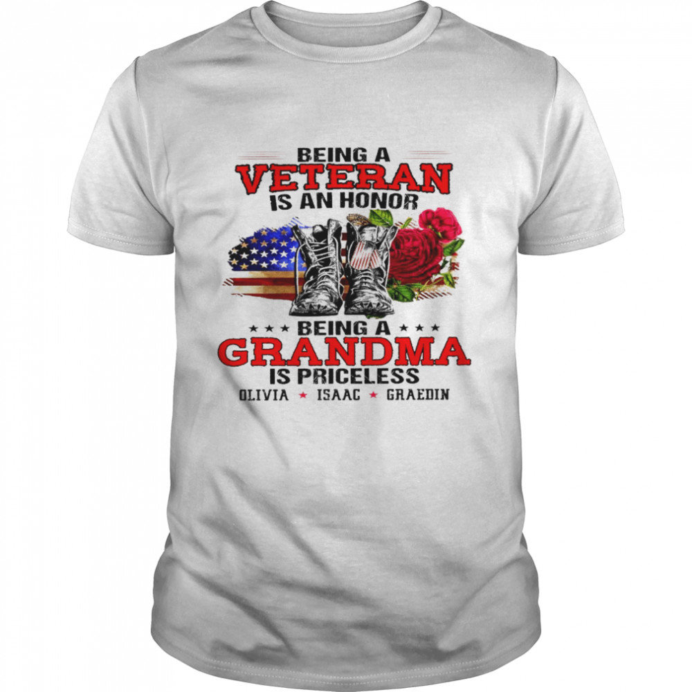 Being a veteran is an honor being a grandma is priceless is priceless shirt