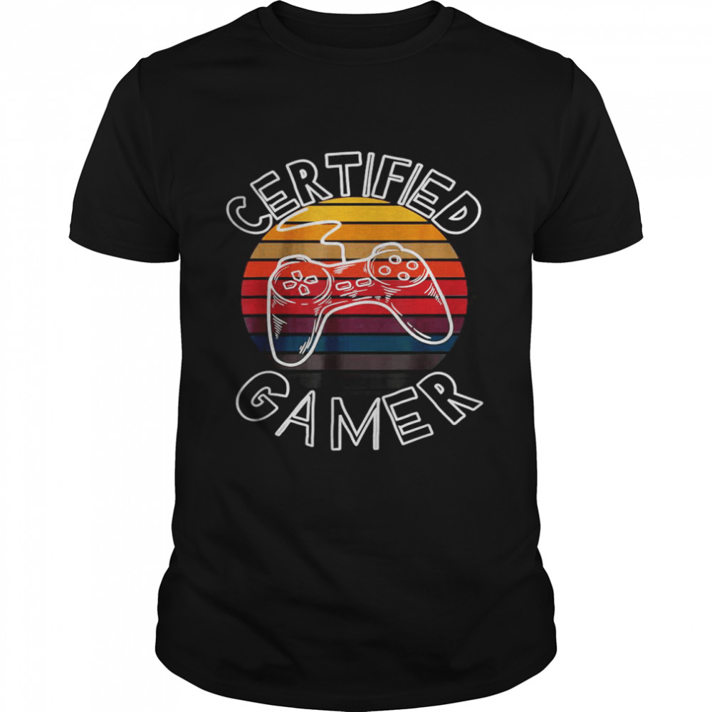 Certified Gamer Retro Funny Video Games Gaming Gifts Shirt