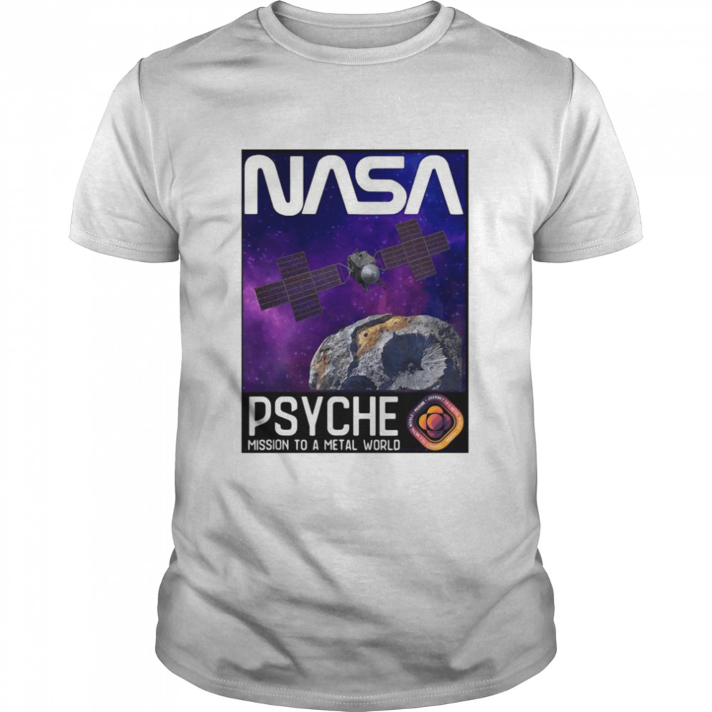 Nasa Psyche Asteroid Psyche Mission To A Metal World Shirt