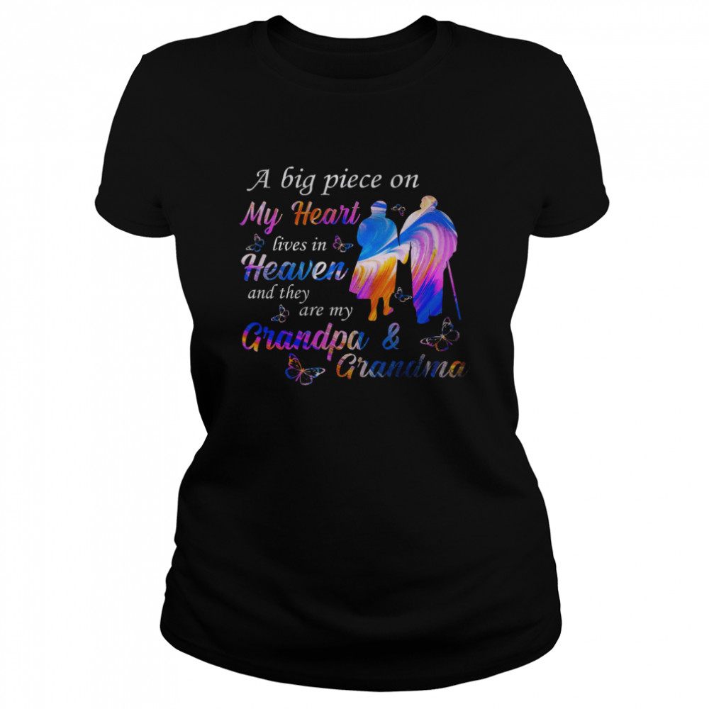 A Big Piece On My Heart Lives In Heaven And They Are My Grandpa Grandma  Classic Women's T-shirt