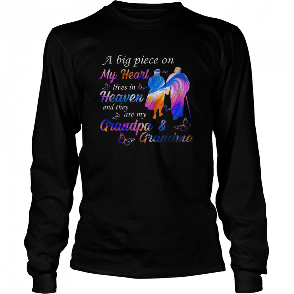 A Big Piece On My Heart Lives In Heaven And They Are My Grandpa Grandma  Long Sleeved T-shirt