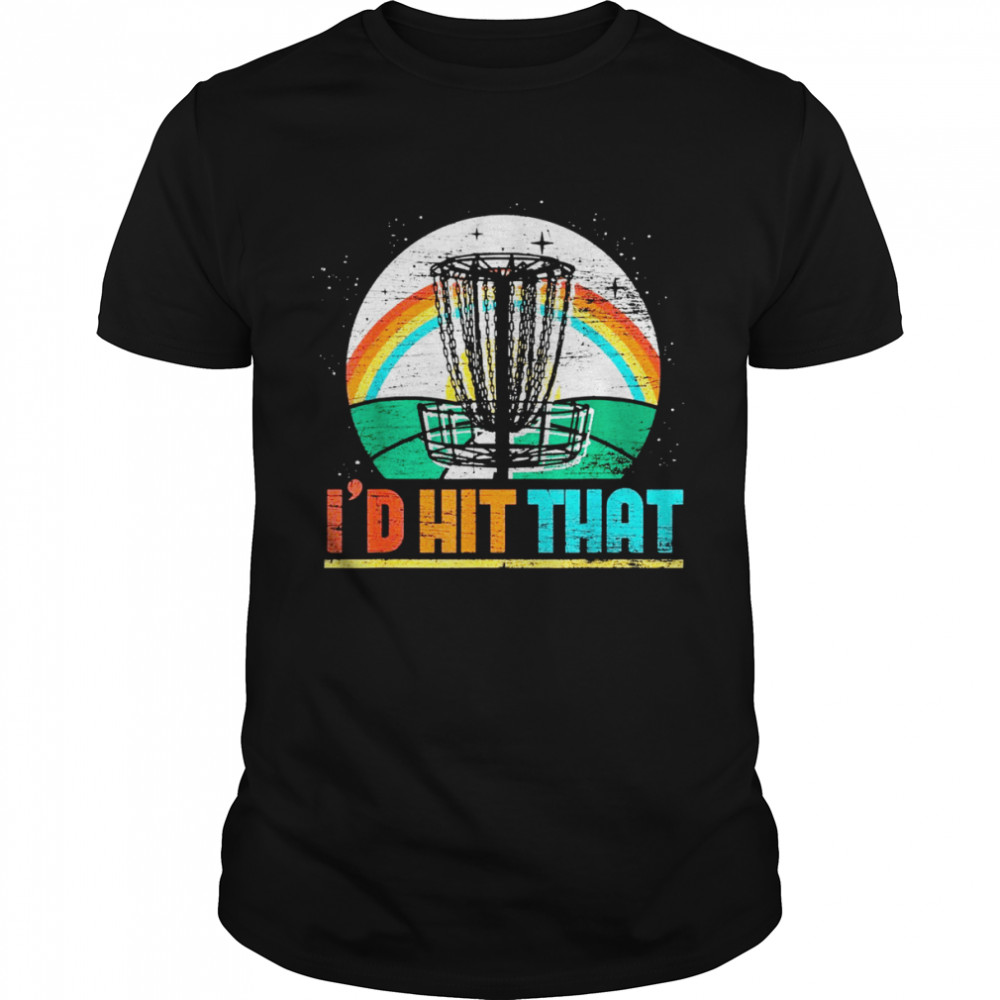 Id Hit That Stupid Tree Frisbee Frolf Player Disc Golf Shirt