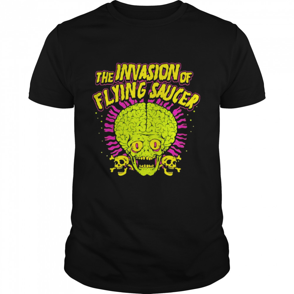 The invasion of flying saucer shirt
