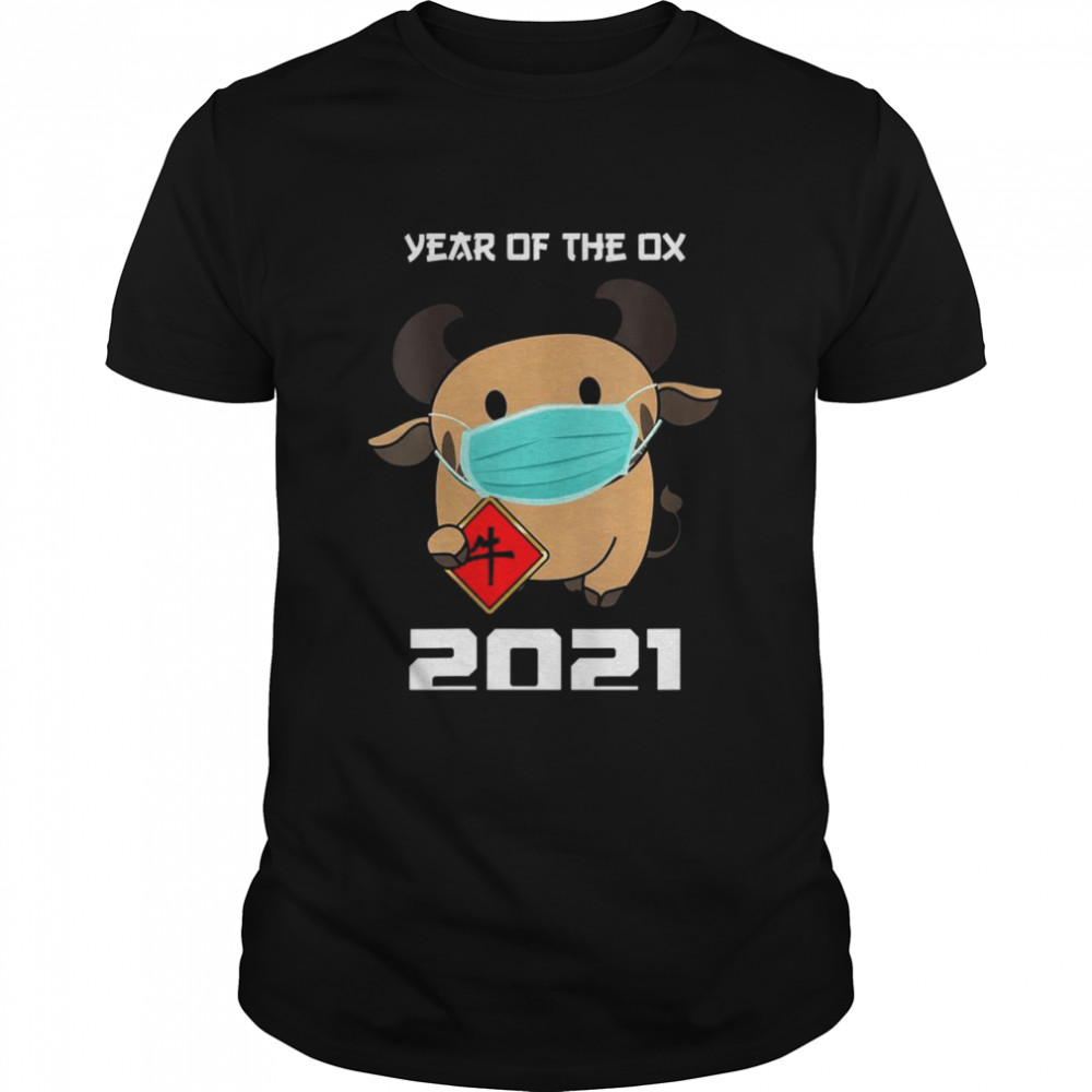 Year of The Ox Chinese Zodiac Lunar New Year 2021 Shirt