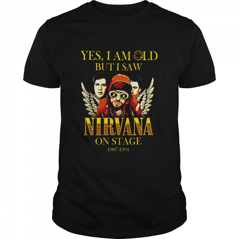 I Am Old But I Saw Nirvana 1987-1994 On Stage shirt