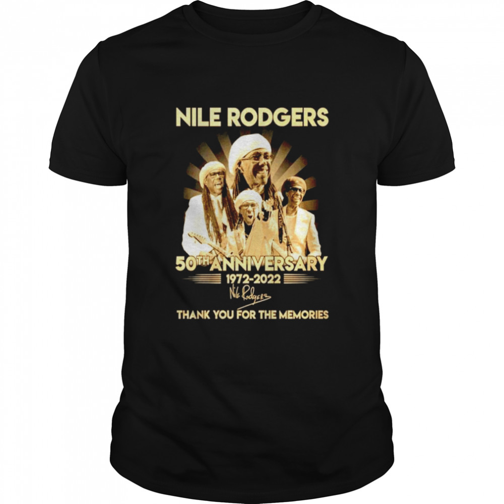 Nile Rodgers 50th anniversary 1972 2022 thank you for the memories signature T-shirt