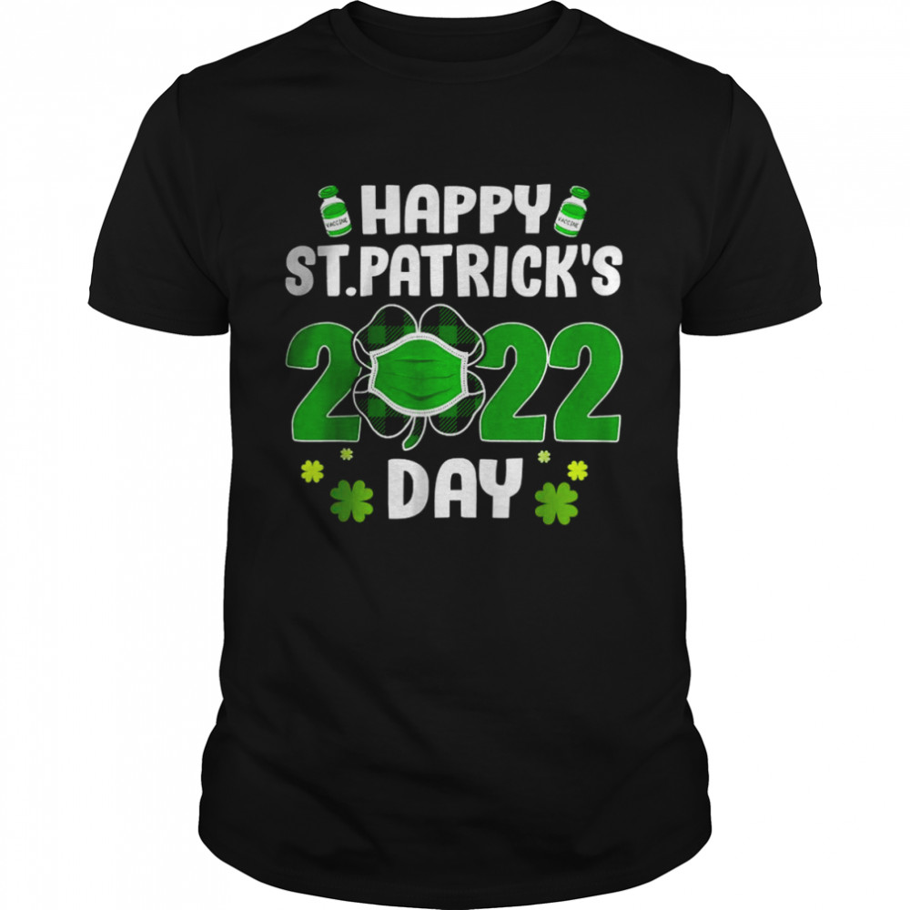 Saint Patrick’s Day 2022 Irish Shamrock Fully Vaccinated Shirt