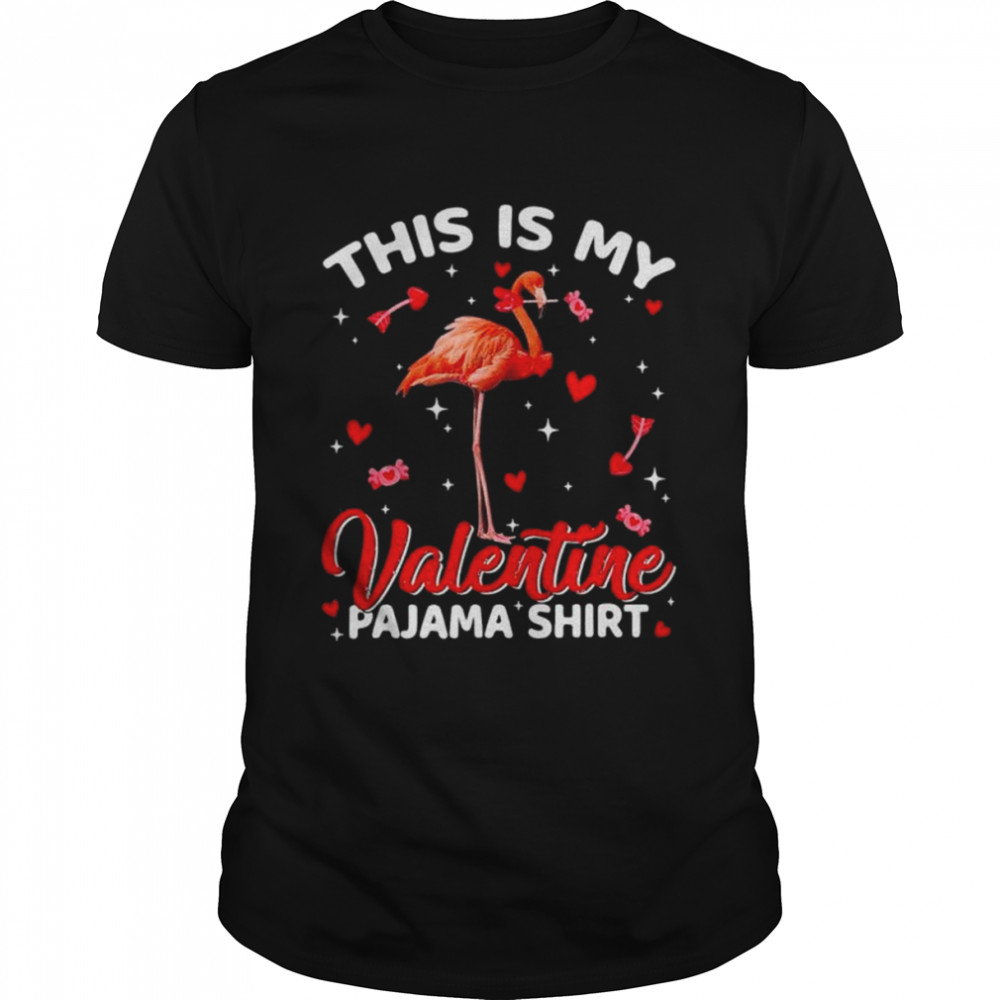 This Is My Valentine Pajama Shirt Flamingo Animals shirt