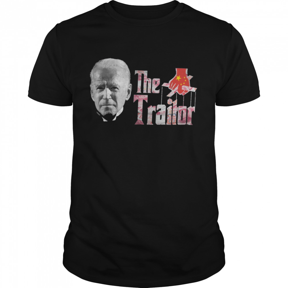 Biden The traitor shirt